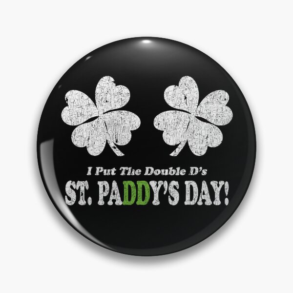 Item preview, I Put The Double D's In St Paddy's Day designed and sold by snippetofevelyn.