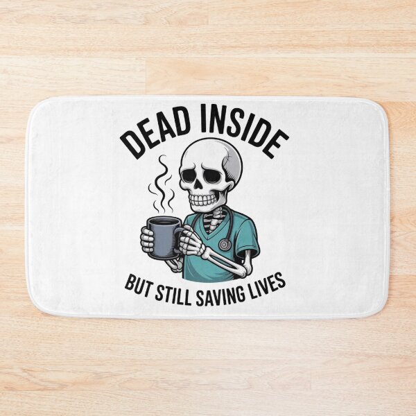 Item preview, Exhausted Skeleton Nurse - Dead Inside But Still Saving Lives Meme designed and sold by Mr-wow.