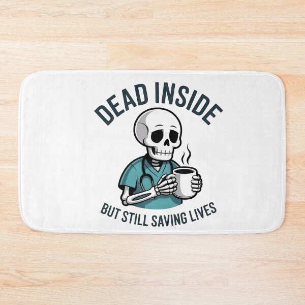 Item preview, Dead Inside But Still Saving Lives - Funny Skeleton Nurse Art designed and sold by Mr-wow.