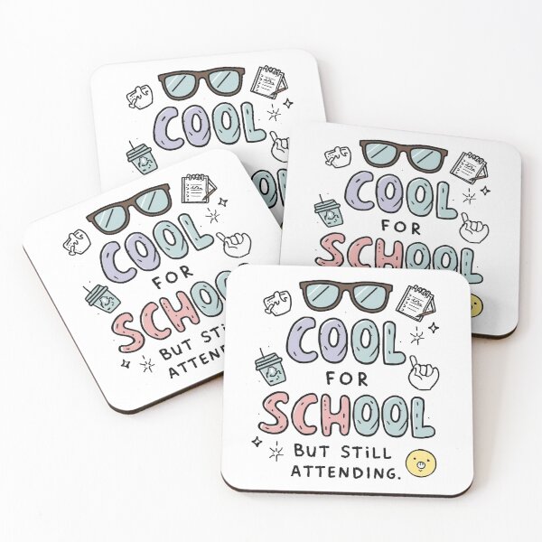 Item preview, Cool for School But Still Attending Funny Student Quote Design designed and sold by ConfuseLab Alt.