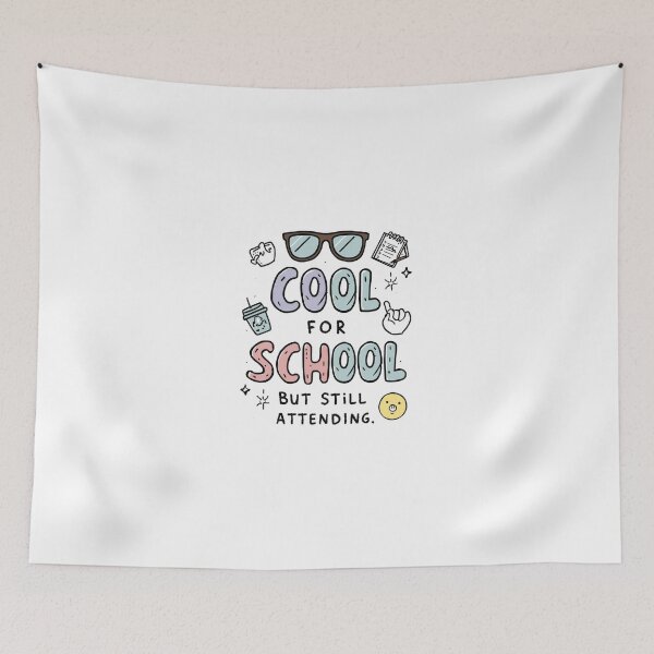 Item preview, Cool for School But Still Attending Funny Student Quote Design designed and sold by ConfuseLab Alt.