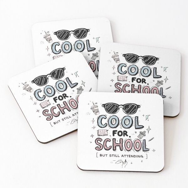 Item preview, Cool for School But Still Attending Funny Student Quote Design designed and sold by ConfuseLab Alt.