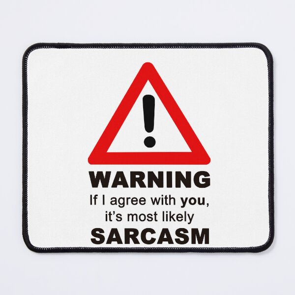 Item preview, WARNING! If I agree with you, it's most likely SARCASM designed and sold by KIAF.