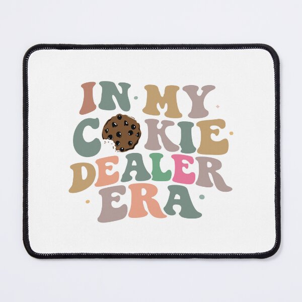 Item preview, In My Cookie Dealer Era,Cookie Season designed and sold by CloudyPress.