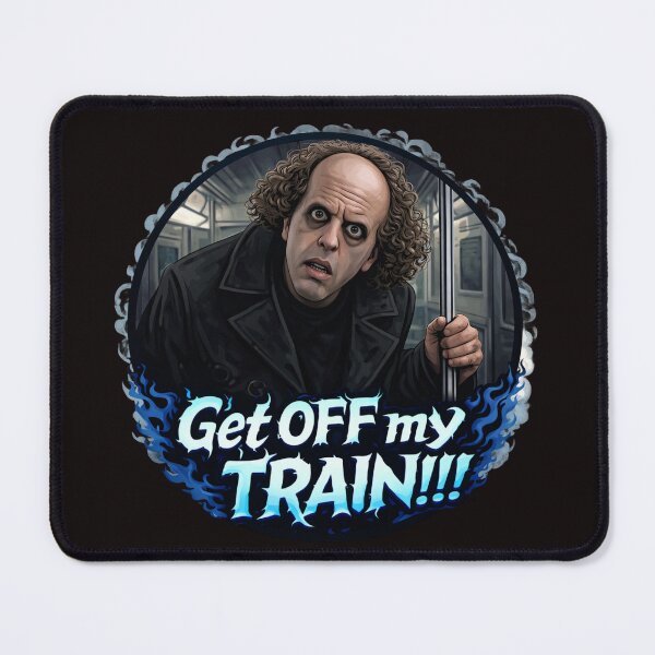 Item preview, Get OFF My TRAIN!!! designed and sold by Popcorn Odyssey.