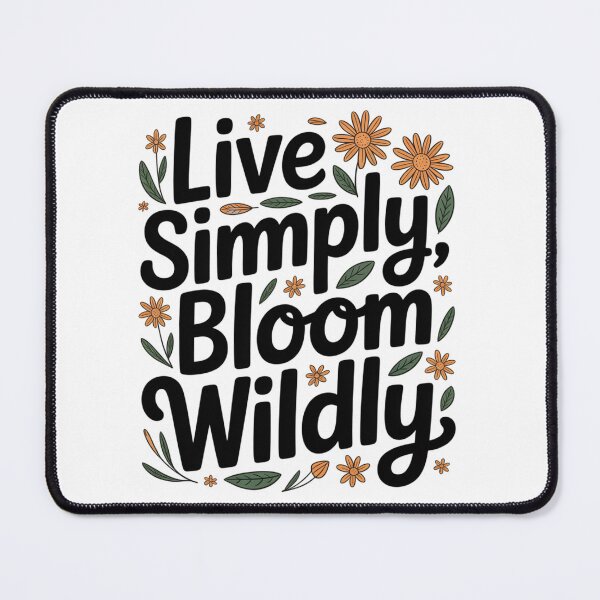 Item preview, Live Simply Bloom Wildly Flowers designed and sold by proearth2022.
