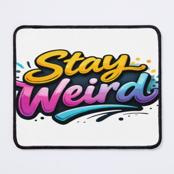Item preview, Buy Stay Weird T-Shirt designed and sold by Stefan Manuel.