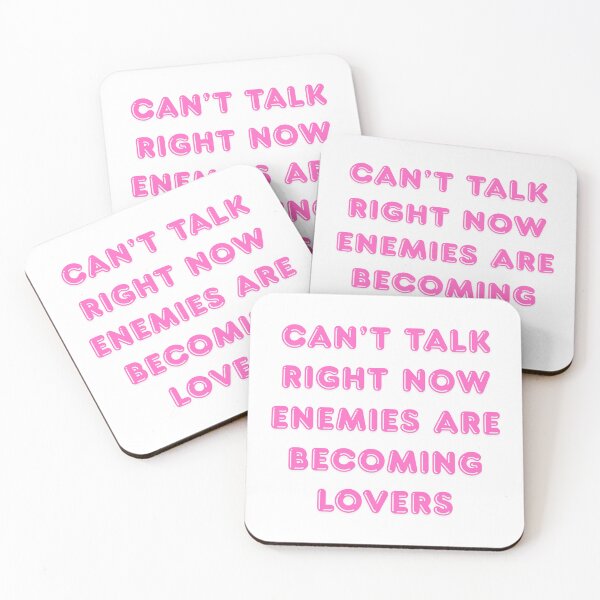 Item preview, CAN'T TALK RIGHT NOW ENEMIES ARE BECOMING LOVERS designed and sold by MONI854.