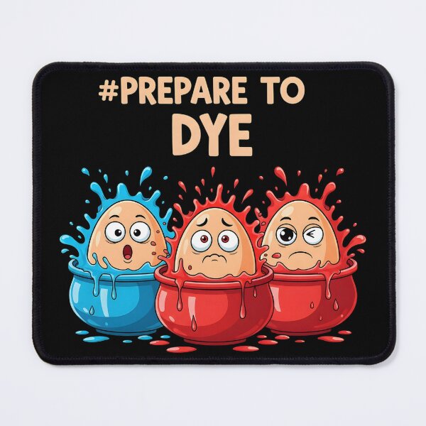 Item preview, Prepare to Dye Funny Easter designed and sold by OlakunleOloroz.