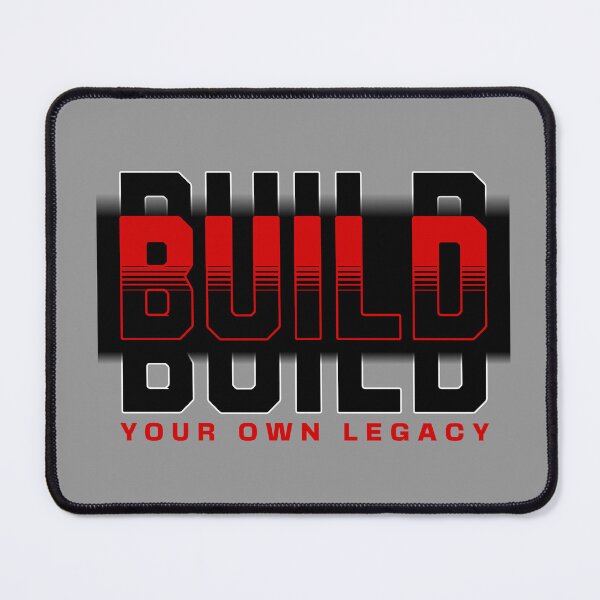 Item preview, Build Your Own Legacy Bold Motivational Design designed and sold by PrintandJoy.