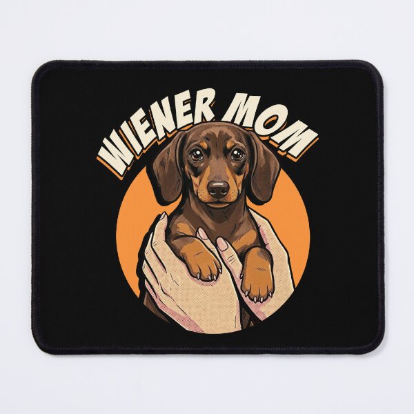 Item preview, Wiener Mom - Dachshund Dog designed and sold by Luan Huynh.