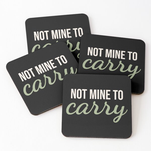 Item preview, Not Mine To Carry Mental Health Quote designed and sold by Becheer.