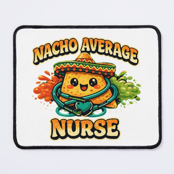 Item preview, Nacho Average Nurse Funny Cinco De Mayo designed and sold by TAKATAKATOUM.