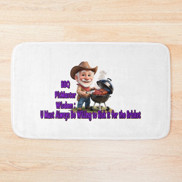Item preview, BBQ PITMASTER WISDOM: U MUST ALWAYS BE WILLING TO RISK IT FOR THE BRISKET designed and sold by Teez2Plz.