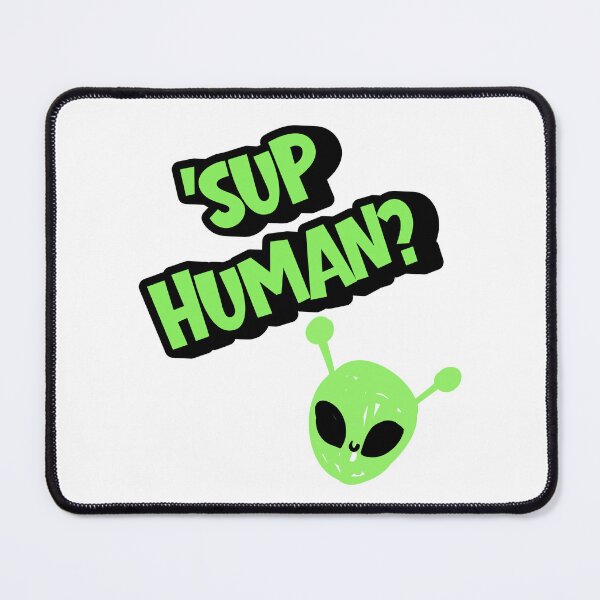 Item preview, UFO what's up human? designed and sold by Vandavision.