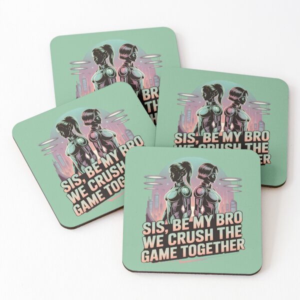 Item preview, Sis, Be My Bro We Crush The Game Together Womens Day designed and sold by Reniferka Artifacts.