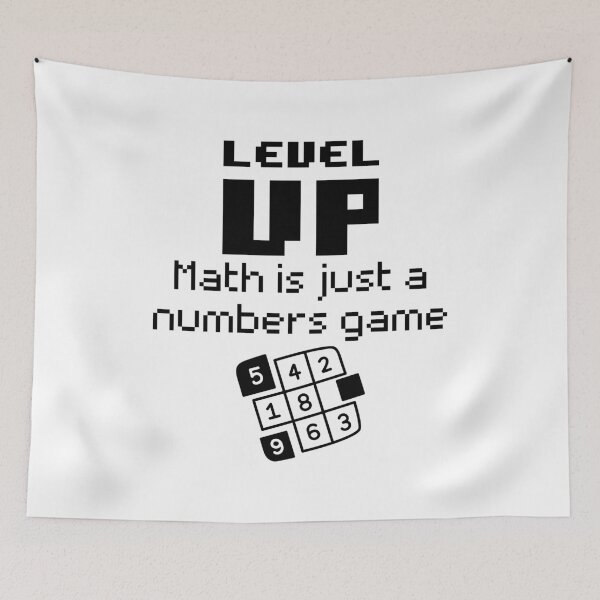 Item preview, LEVEL UP - Mathematics is Just a Numbers Game! designed and sold by MPC-Mince-Pies.