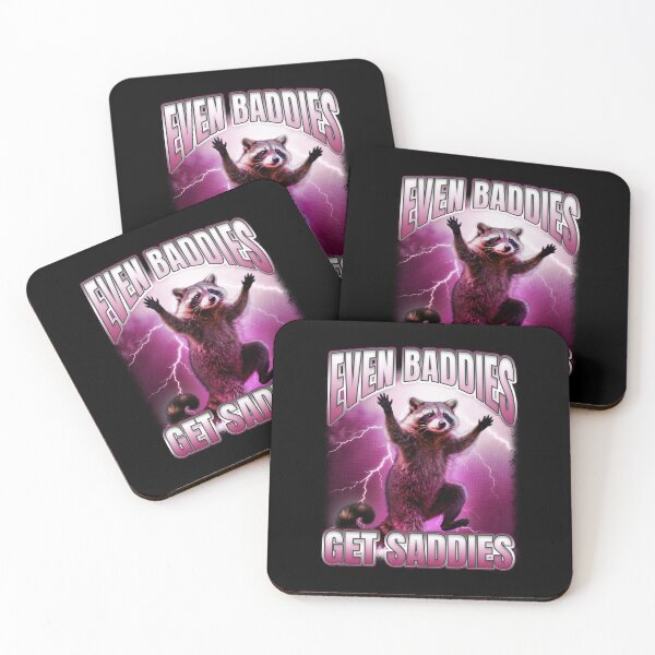 Item preview, Even Baddies Get Saddies Trash Panda Saying designed and sold by bngfx.