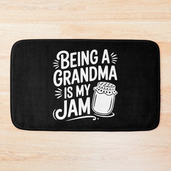 Item preview, Being a Grandma is My Jam designed and sold by Frank Ring.