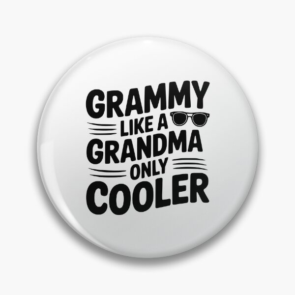 Item preview, Grammy Like a Grandma Only Cooler designed and sold by Frank Ring.