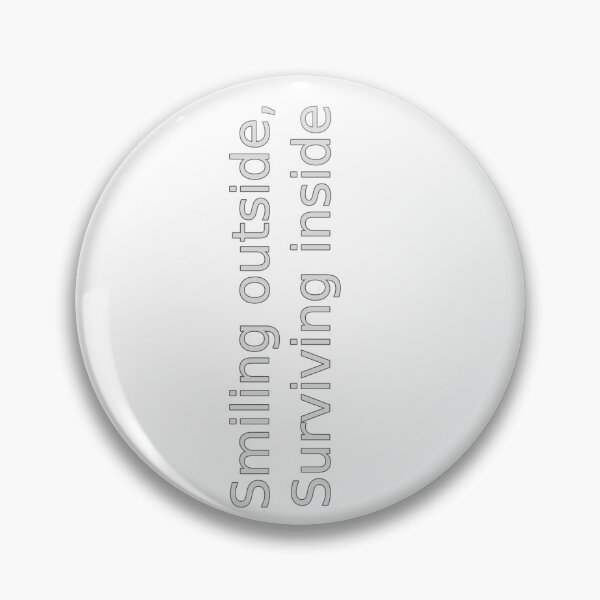 Item preview, Smiling outside, Surving inside designed and sold by PRINTareto-d.