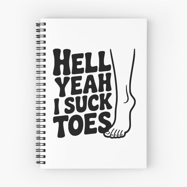 Item preview, Hell Yeah I Suck Toes designed and sold by Frank Ring.