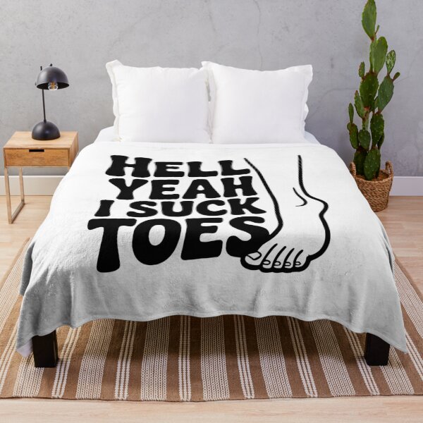 Item preview, Hell Yeah I Suck Toes designed and sold by Frank Ring.