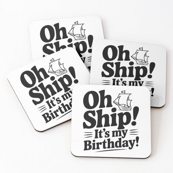 Item preview, Oh Ship! It's my Birthday designed and sold by Frank Ring.