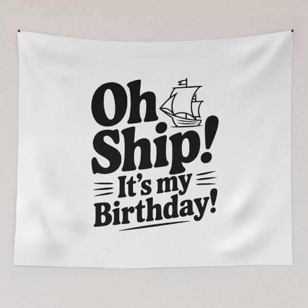 Item preview, Oh Ship! It's my Birthday designed and sold by Frank Ring.