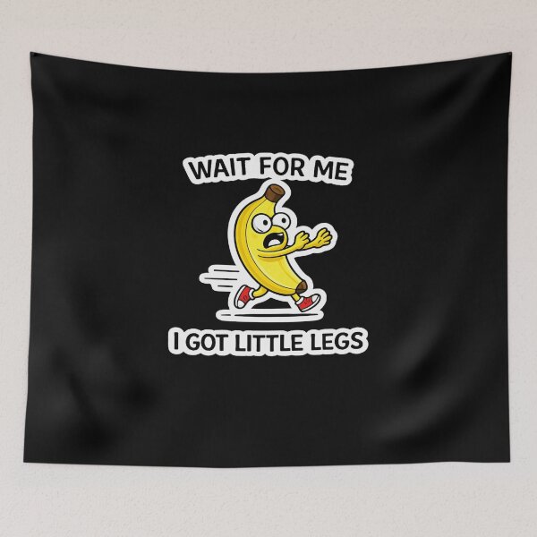 Item preview, Wait For Me I Got Little Legs Funny Banana Runnin designed and sold by VibeOffline Studio.