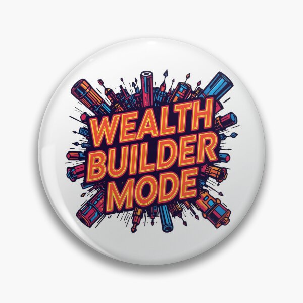 Item preview, Wealth Builder Mode designed and sold by KapiPrint.