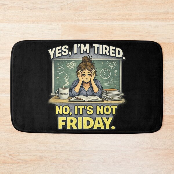 Item preview, Funny Tired Teacher Life Not Friday Back To School Classroom Humor designed and sold by JolinChinn.