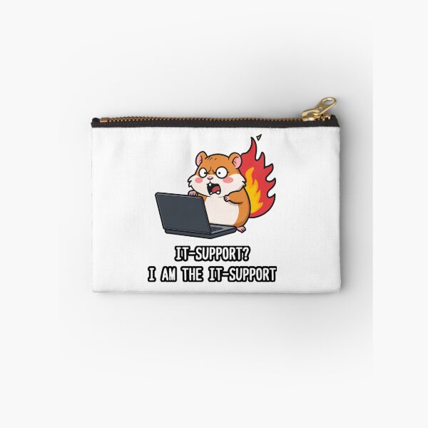 Item preview, ​I AM THE IT SUPPORT - Panic Hamster designed and sold by Samakru.