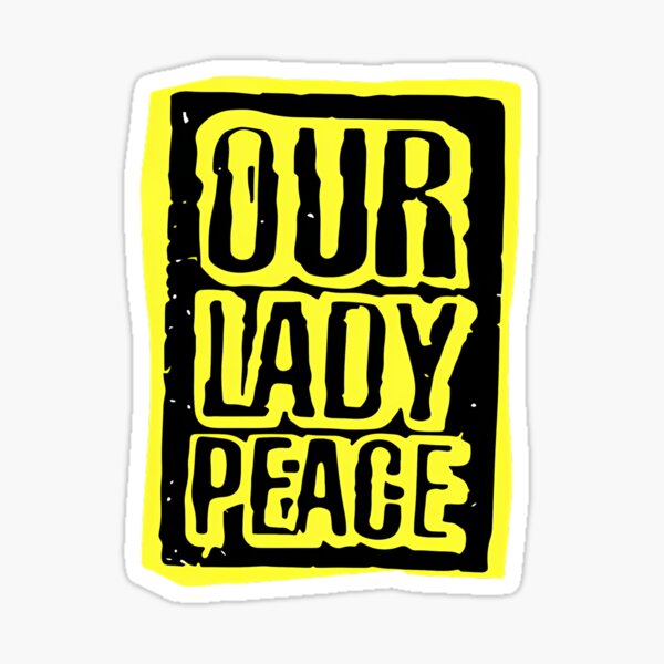 Our Lady Peace Sticker