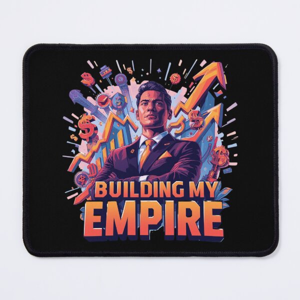 Item preview, Building My Empire designed and sold by KapiPrint.