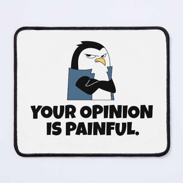Item preview, Your Opinion is Painful -- debate humor designed and sold by The Sporty Nerd.
