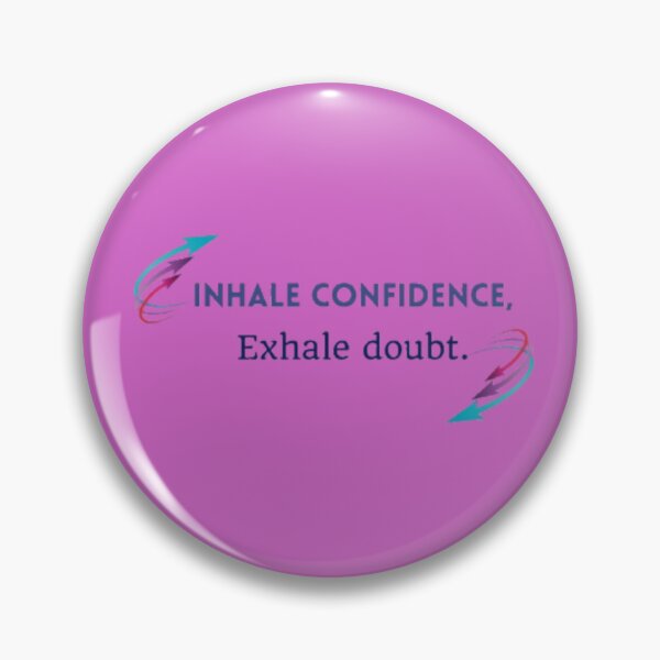 Item preview, Inhale Confidence Exhale Doubt Motivational Typography designed and sold by Miheerala.
