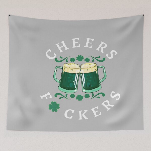 Item preview, Cheers Fuckers St Patricks Day Drink Up Funny Drinking Beer designed and sold by mjohnson9.