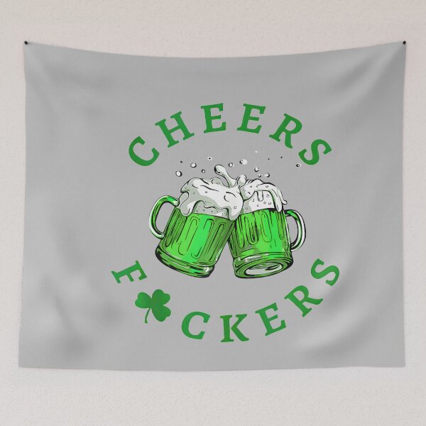 Item preview, Copy of Cheers Fuckers St Patricks Day Drink Up Funny Drinking Beer designed and sold by mjohnson9.