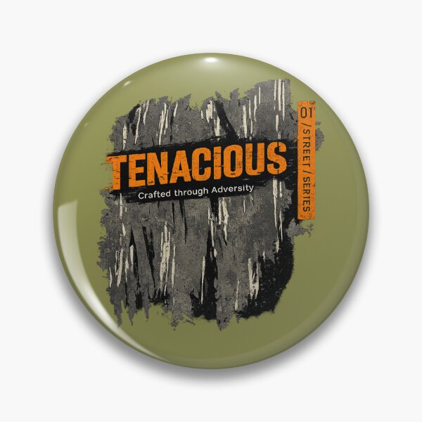 Item preview, Tenacious – Crafted Through Adversity (Street Series) designed and sold by Aurelux_24.