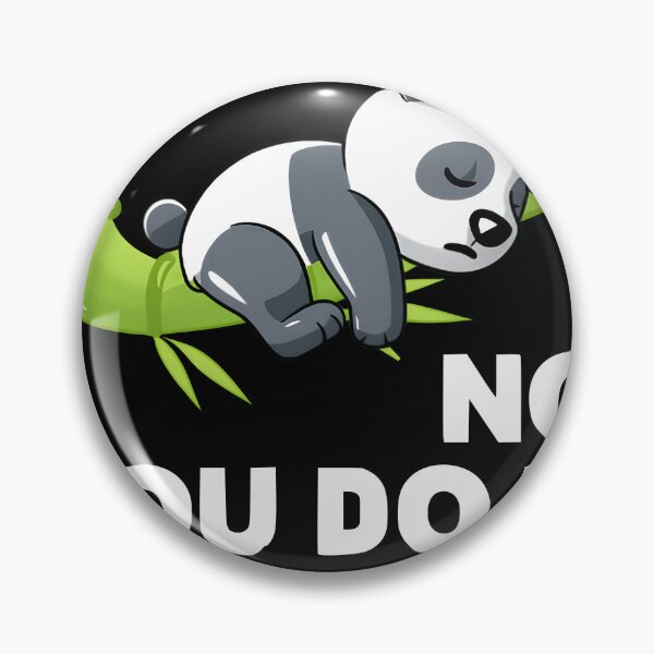 Item preview, No You Do It - Funny Lazy Panda designed and sold by funnygeekss.