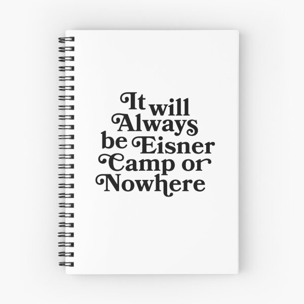 Item preview, Eisner Camp or Nowhere designed and sold by itsemgoodrich.
