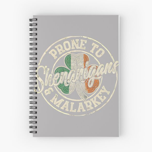 Item preview, Funny St Patricks Day Prone to Shenanigans and Malarkey designed and sold by GreggRoss.