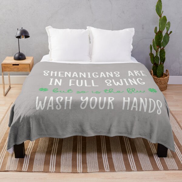 Item preview, Shenanigans are in Full Swing So is The Flu Wash Yours Hands designed and sold by GreggRoss.
