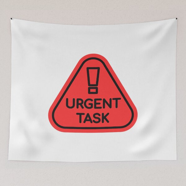 Item preview, Urgent Task Warning Sign – Funny Productivity Alert Design designed and sold by Artsy Corner.