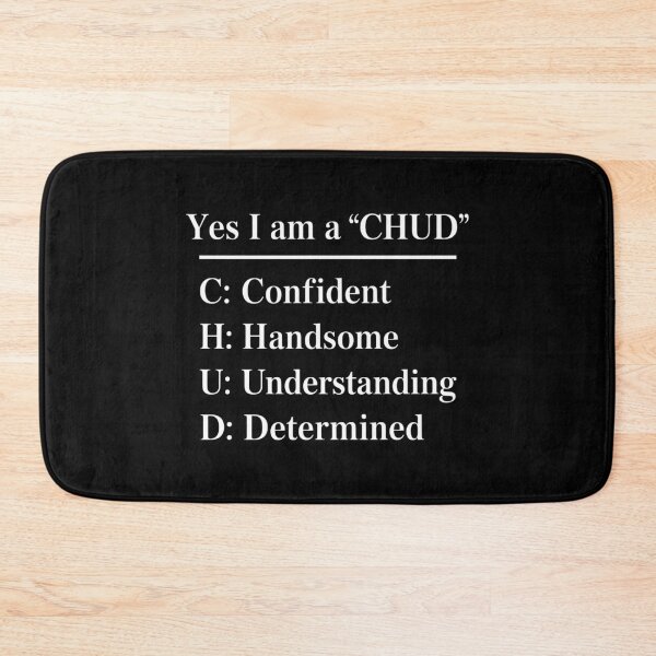 Item preview, Yes I Am A Chud Confident Handsome Understanding Determined designed and sold by lilensgavadur.