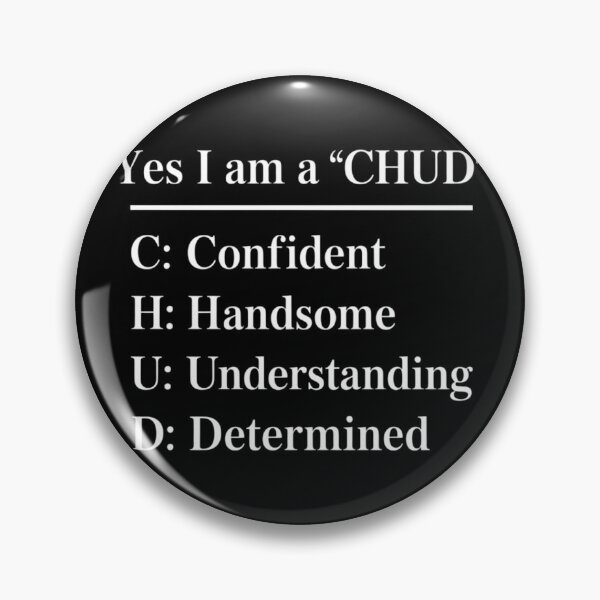 Item preview, Yes I Am A Chud Confident Handsome Understanding Determined designed and sold by lilensgavadur.