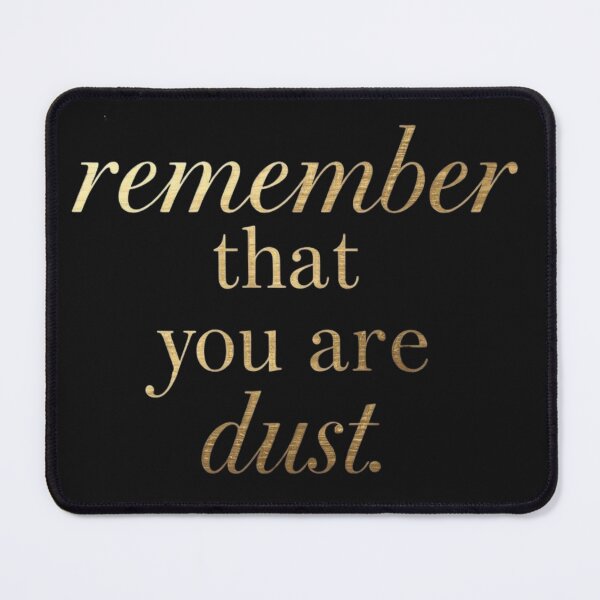 Item preview, Remember That You Are Dust-catholic quote, christian reminder, bible verse designed and sold by ChameraDesign.