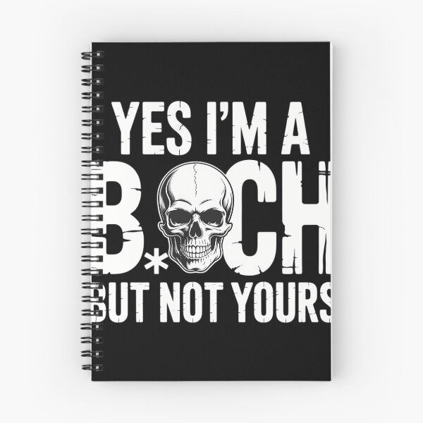 Item preview, Yes Im A Bitch But Not Yours Skull designed and sold by comptorasunfia.