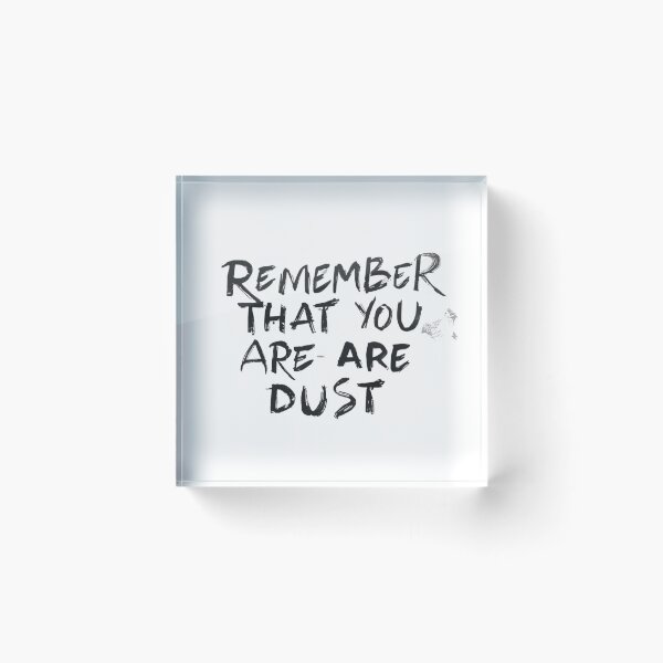 Item preview, Remember That You Are Dust-catholic quote, christian reminder, bible verse designed and sold by ChameraDesign.